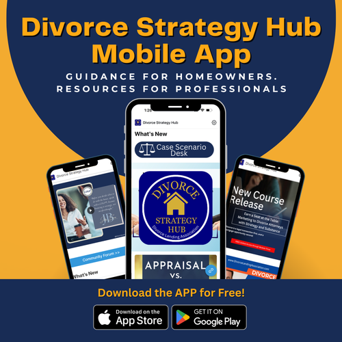 Divorce Strategy Hub: Real Estate & Mortgage Solutions in One App