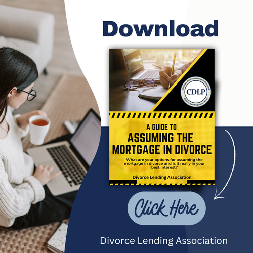 Guide to Assuming the Mortgage During Divorce